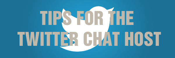 Tips for the Twitter Chat Host